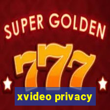 xvideo privacy